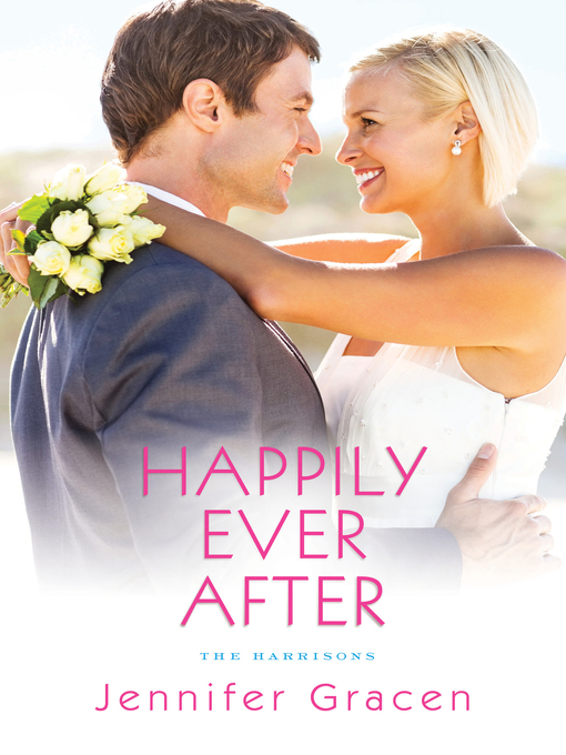 Title details for Happily Ever After by Jennifer Gracen - Available